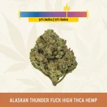 Alaskan Thunder Fuck High THCa Hemp - Indoor