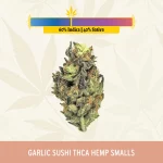 Garlic Sushi High THCa Hemp - Greenhouse